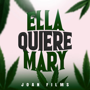Ella Quiere Mary by JOAN FILMS