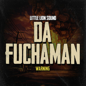 Warning by Da Fuchaman, Little Lion Sound