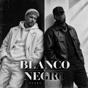 Blanco y Negro by Funky, Natan El Profeta