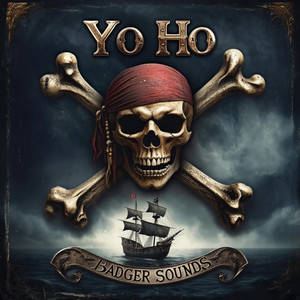 Yo Ho by Badger Sounds