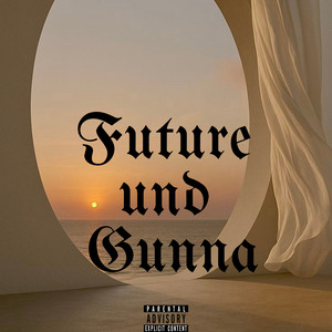 Future Und Gunna