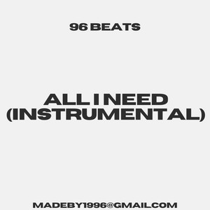 All I Need (Instrumental)