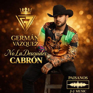 No La Descuides Cabron by Germán Vazquez