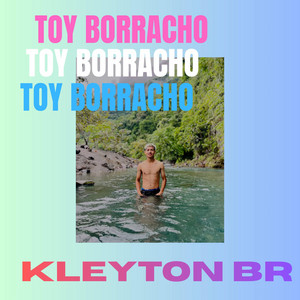 Toy borracho by KLEYTON BR