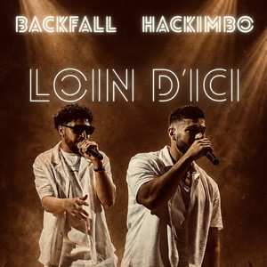 Loin d’ici by Backfall, Hackimbo