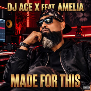 Made For This by DJ ACE X