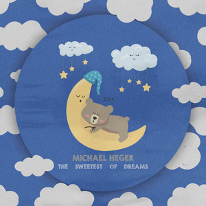 The Sweetest of Dreams by Michael Heger