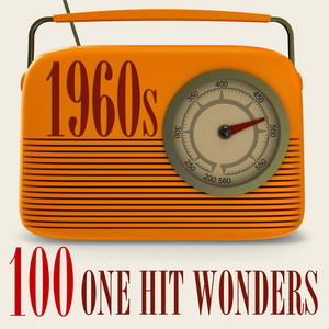 100 One-Hit Wonders 1960s - Album by Graham BLVD | Spotify