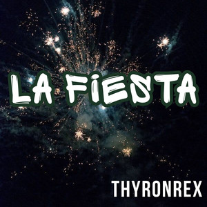 La fiesta by THYRONREX