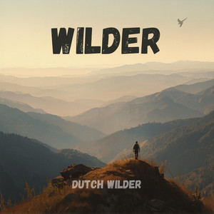 Wilder by Dutch Wilder