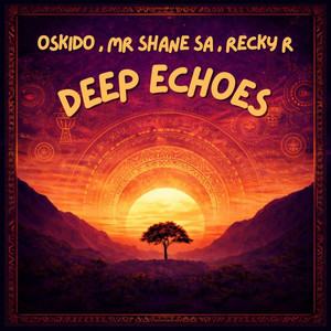OSKIDO, Mr Shane SA & Recky R - Deep Echoes (Extended Mix)