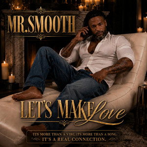 Let's Make Love by Mr.Smooth