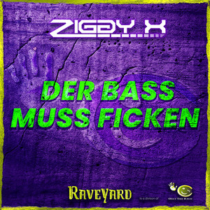 DER BASS MUSS FICKEN