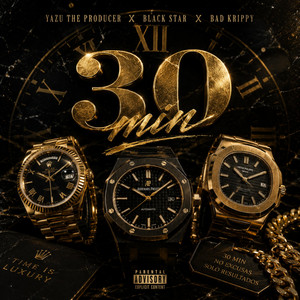 30 Min by Bad Krippy, Black star, Yazu The Producer