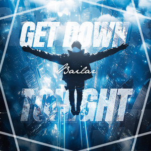 Get Down Tonight by Bailar