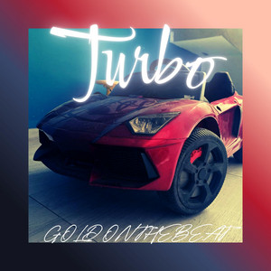 Turbo by GOLD ON THE BEAT