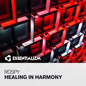 Healing In Harmony - Extended Mix by Rospy
