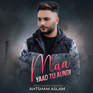 Ahtsham Aslam - Maa Yaad Tu Aundi