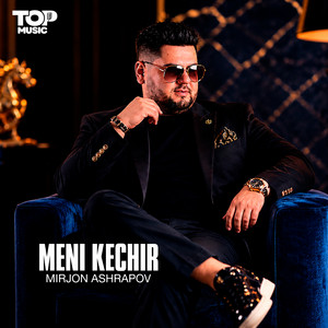 Meni kechir by Mirjon Ashrapov