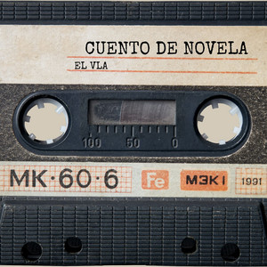 Cuento De Novela by El Vla