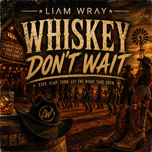 Whiskey Don't Wait by LIΛM WRΛY