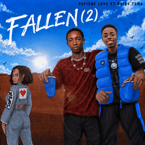 Fallen (2) by PATIENZ LOVE, Kries Tema