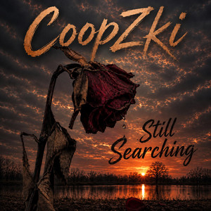 Still Searching by CoopZki