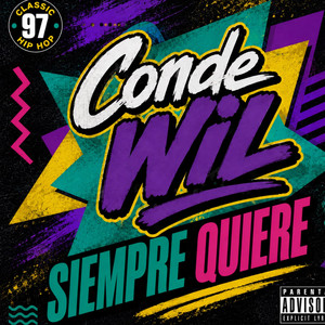 Siempre Quiere by Conde Wil