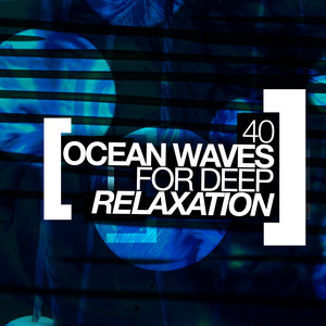 40Ocean Waves for Deep Relaxation album