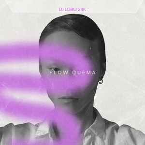 Flow Quema by DJ Lobo 24K