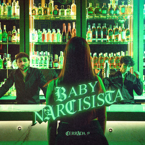 Baby Narcisista by Cerrada 19