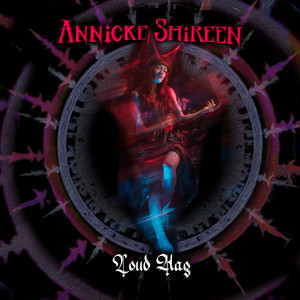 Loud Hag by Annicke Shireen, Shireen