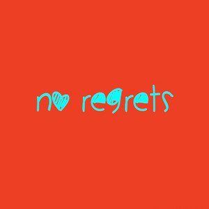 No Regrets