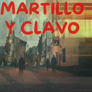 Martillo y Clavo by M Kitipo El Sinvergüenza