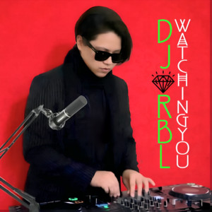 Watching You - Radio Edit by DJ RBL