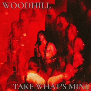 Take What's Mine by WoodHill