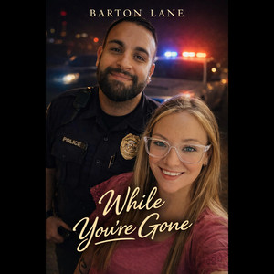 While You’re Gone by Barton Lane