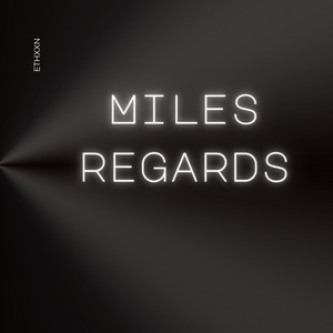 Miles Regards