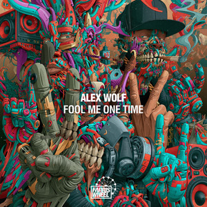 Fool Me One Time by Alex Wolf