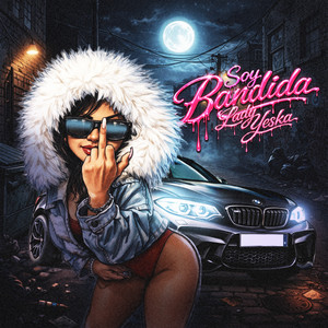 Soy Bandida by Lady Yeska