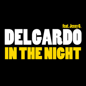 Delgardo - In the Night (feat. Jessy G.)
