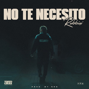 No Te Necesito by Rubbini