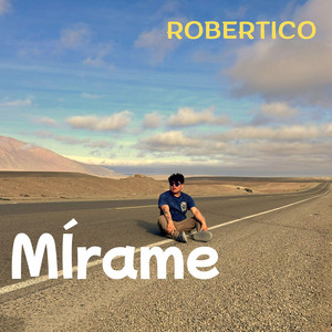 ROBERTICO - MÍRAME