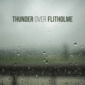Thunder Over Flitholme album
