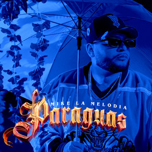 PARAGUAS by Mike Melodia