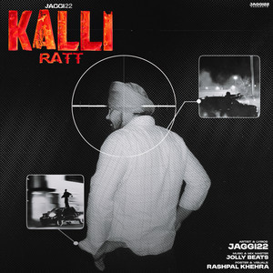 KALLI RAAT - Freestyle by JAGGI 22