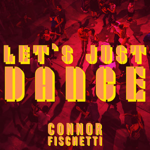 Let's Just Dance - Single Version