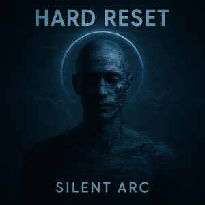 Hard Reset by Silent Arc
