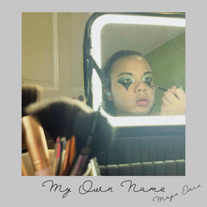 My Own Name by Maja Jera