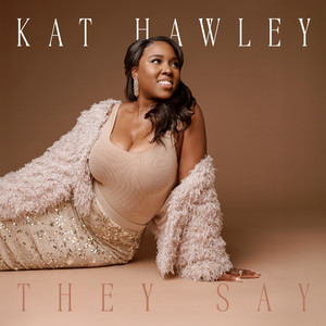 They Say by Kat Hawley